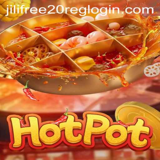 Exploring the Fiery Thrills of Hotpot Game and the Jili Free 20 Register PH Bonus